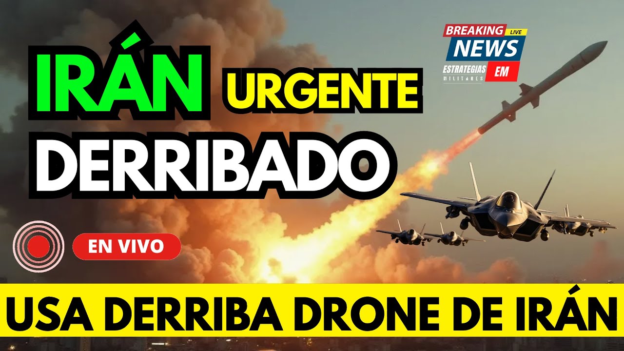 🚨 NOTICIAS IRÁN ESTADOS UNIDOS DERRIBA DRONE DE IRÁN CON UN F-35 URGENTE