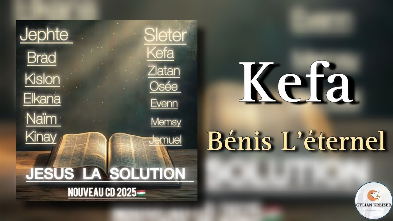 Kefa || Bénis L'éternel || Cantique 2025 