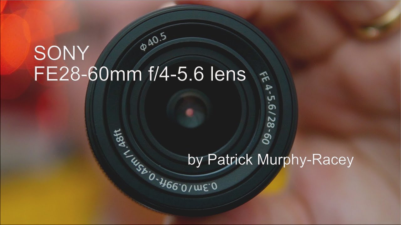 Объектив SONY FE28-60mm f/4-5.6 от SONY Artisan Patrick Murphy-Racey