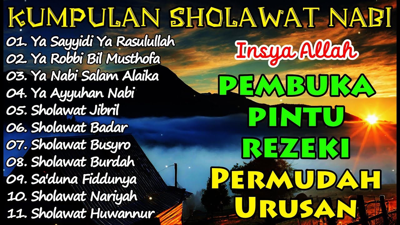 SHOLAWAT BULAN SYAWAL PENARIK REZEKI BERLIMPAH - SHOLAWAT JIBRIL, YA ROBBI BIL MUSTHOFA, BUSYRO