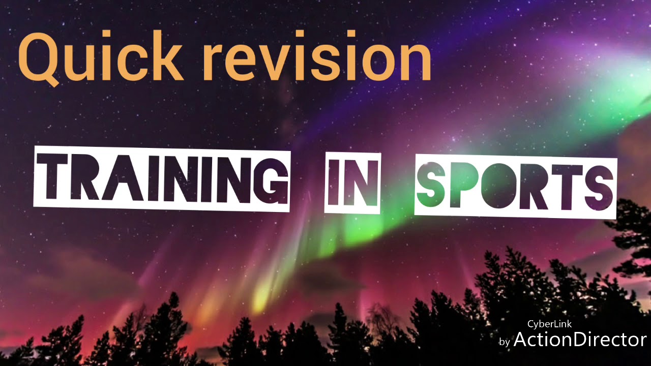 Training in sports /quick revision/ physical education /class 12/CBSE board