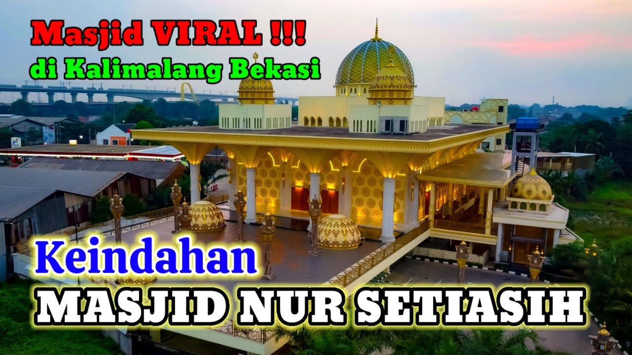 Ternyata di Bekasi ada Masjid seindah ini ‼ Masjid Nur Setiasih Kalimalang Tambun Bekasi