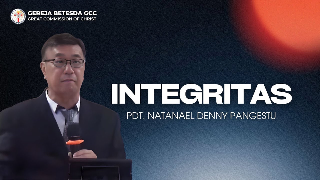 Integritas [Pdt. Natanael Denny Pangestu]