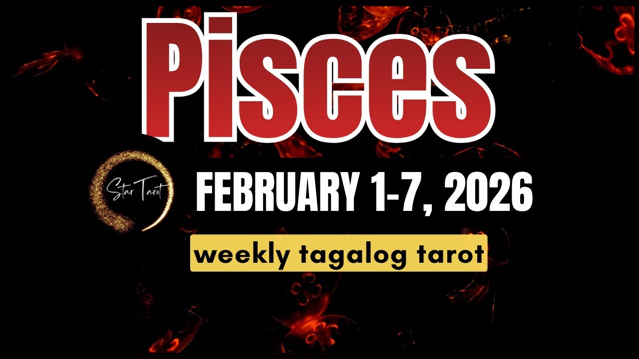 ANO'NG PAPARATING SA'YO PISCES FEBRUARY 1-7, 2026💫 WEEKLY TAROT READING