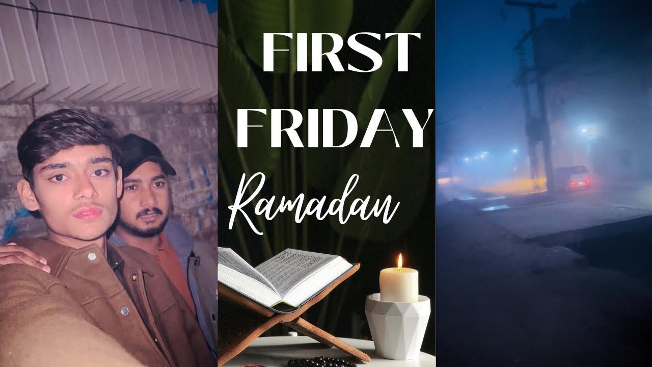 FIRST Friday RAMDAN MOBARAK SAB KO 