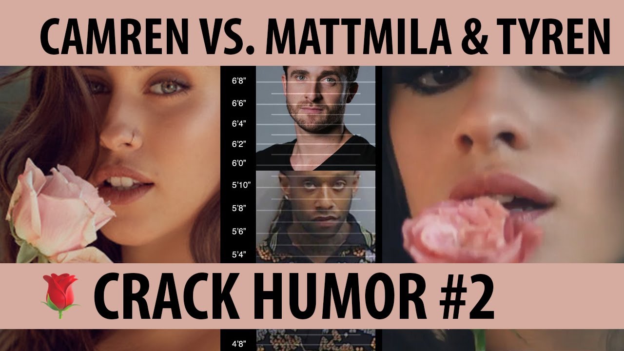 Camren vs. Mattmila & Tyren | Crack Humor # 2 | #inappropriate
