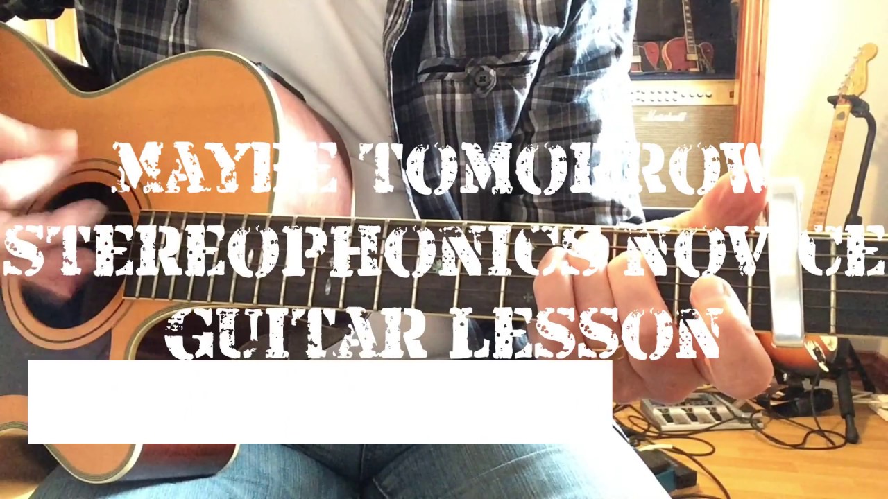 STEREOPHONICS MAYBE TOMORROW NOVICE VERSION (Lesson)