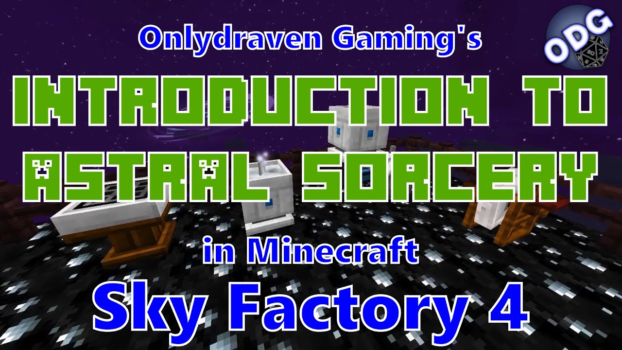 Minecraft — Sky Factory 4 — Введение в астральное колдовство