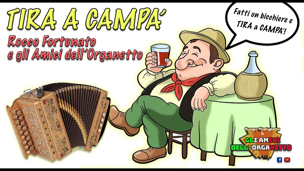 tira a campà - Rocco Fortunato e Gli Amici dell'Organetto