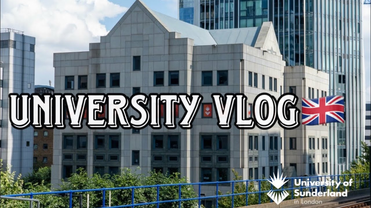 University Vlog||University of Sunderland||London🇬🇧