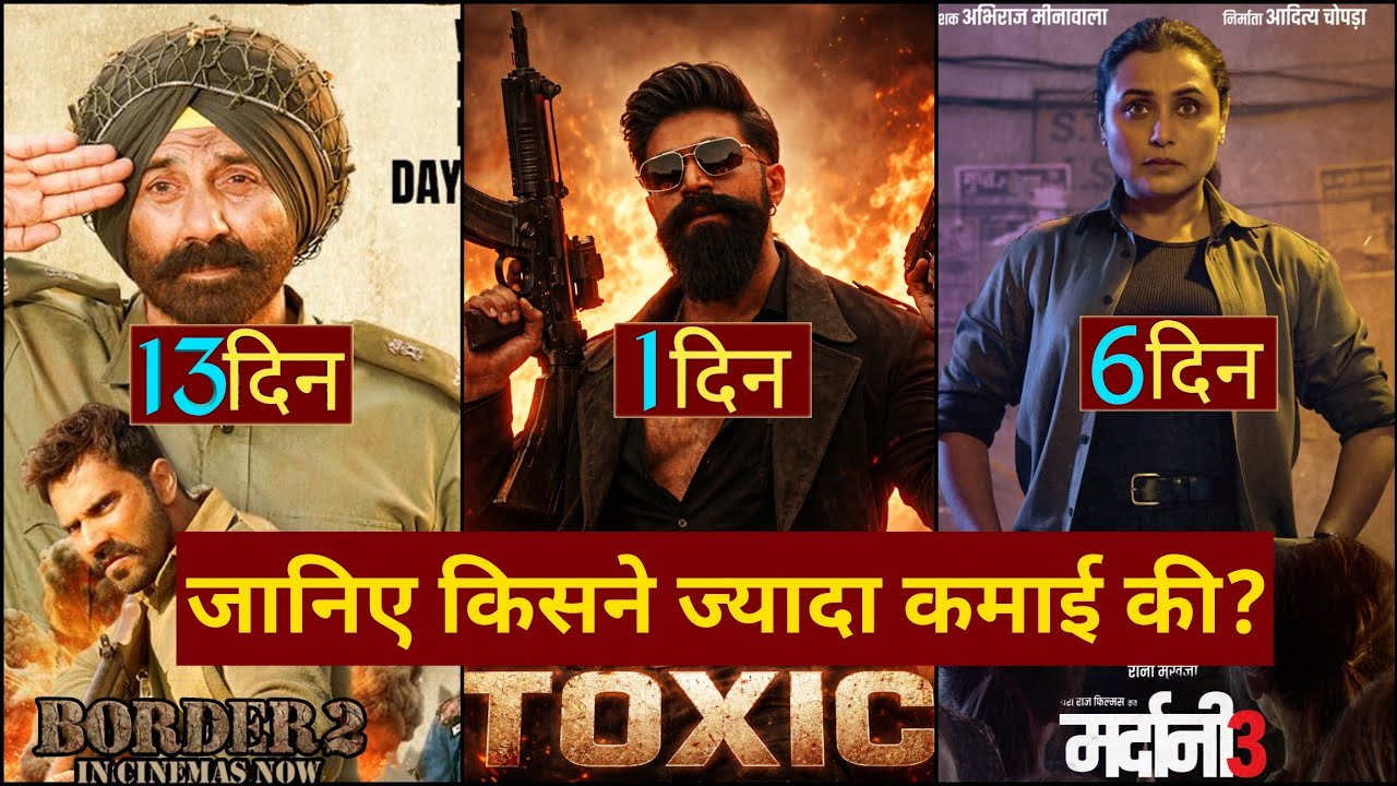Border2 Box Office Collection, Sunny Deol, Varun D,Toxic Movie, Yash, Toxic Release Date, #Border2