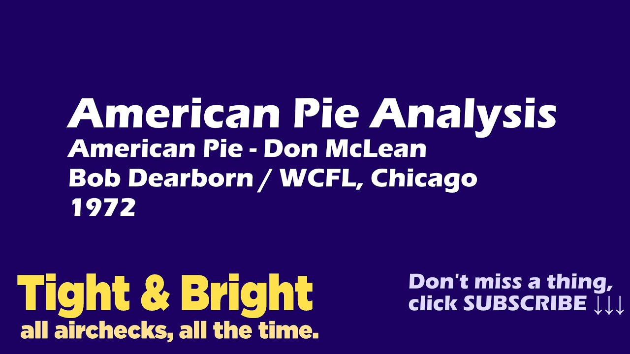 American Pie - Don McLean - Lyric Analysis by Bob Dearborn - WCFL, Chicago - Radio Aircheck