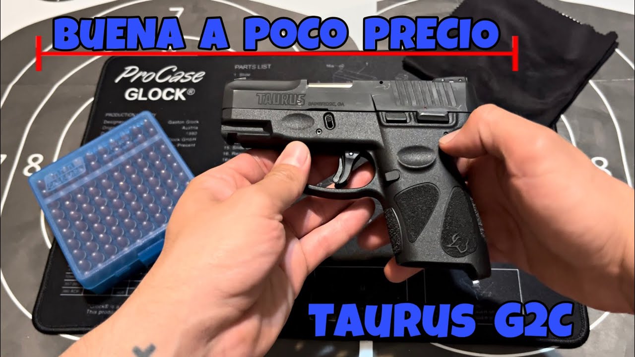 Taurus G2C Calibre 9MM ( Buena y Barata )