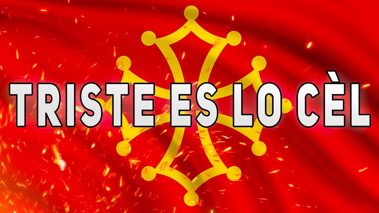 Triste es lo cèl - Chant Occitan - Paroles