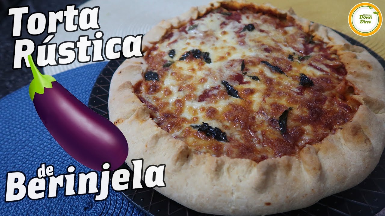 COM UMA 🍆 EGGPLANT VOCÊ FAZ UMA SABOROSA TORTA RÚSTICA DE BERINJELA | TORTA DE BERINJELA #849