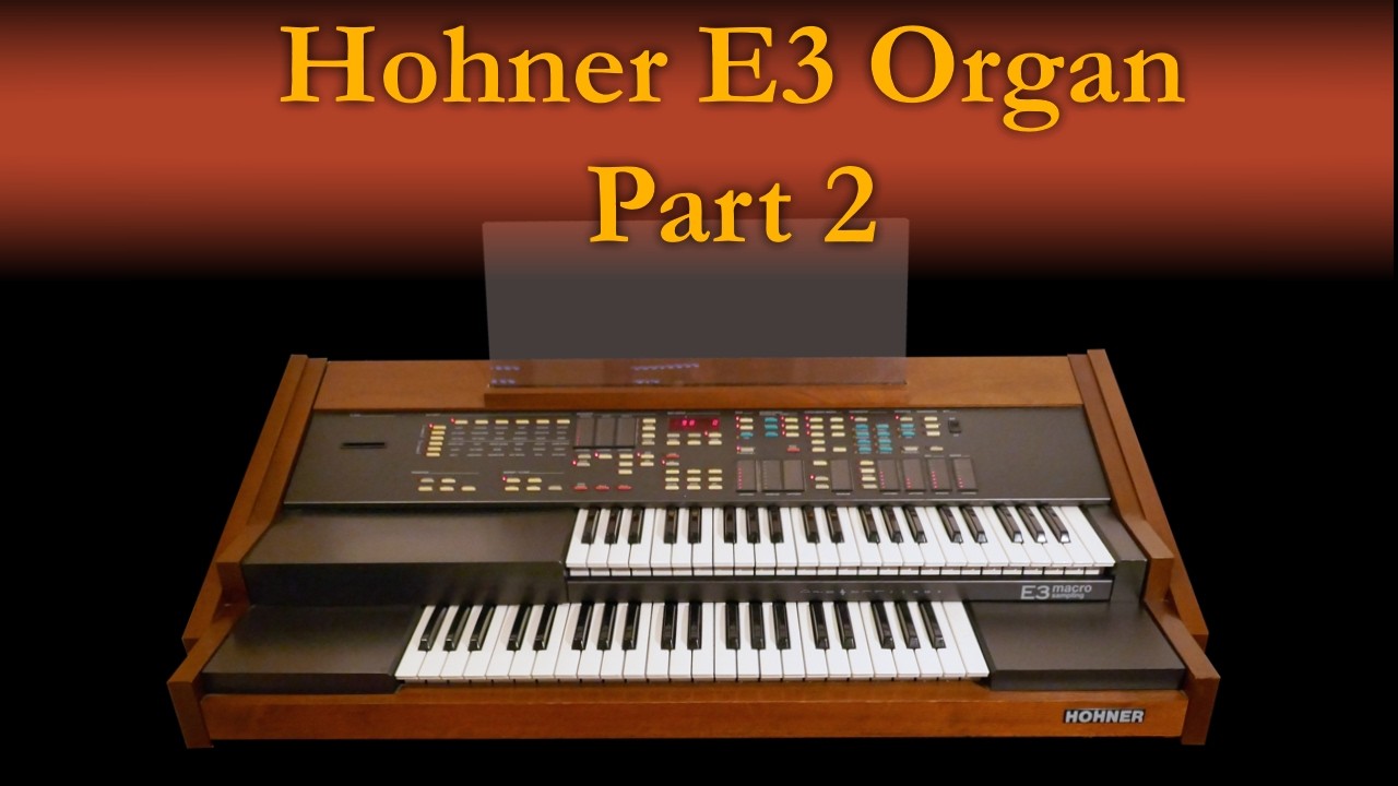 The HOHNER E3 organ - part 2 - presented by Auronoxe