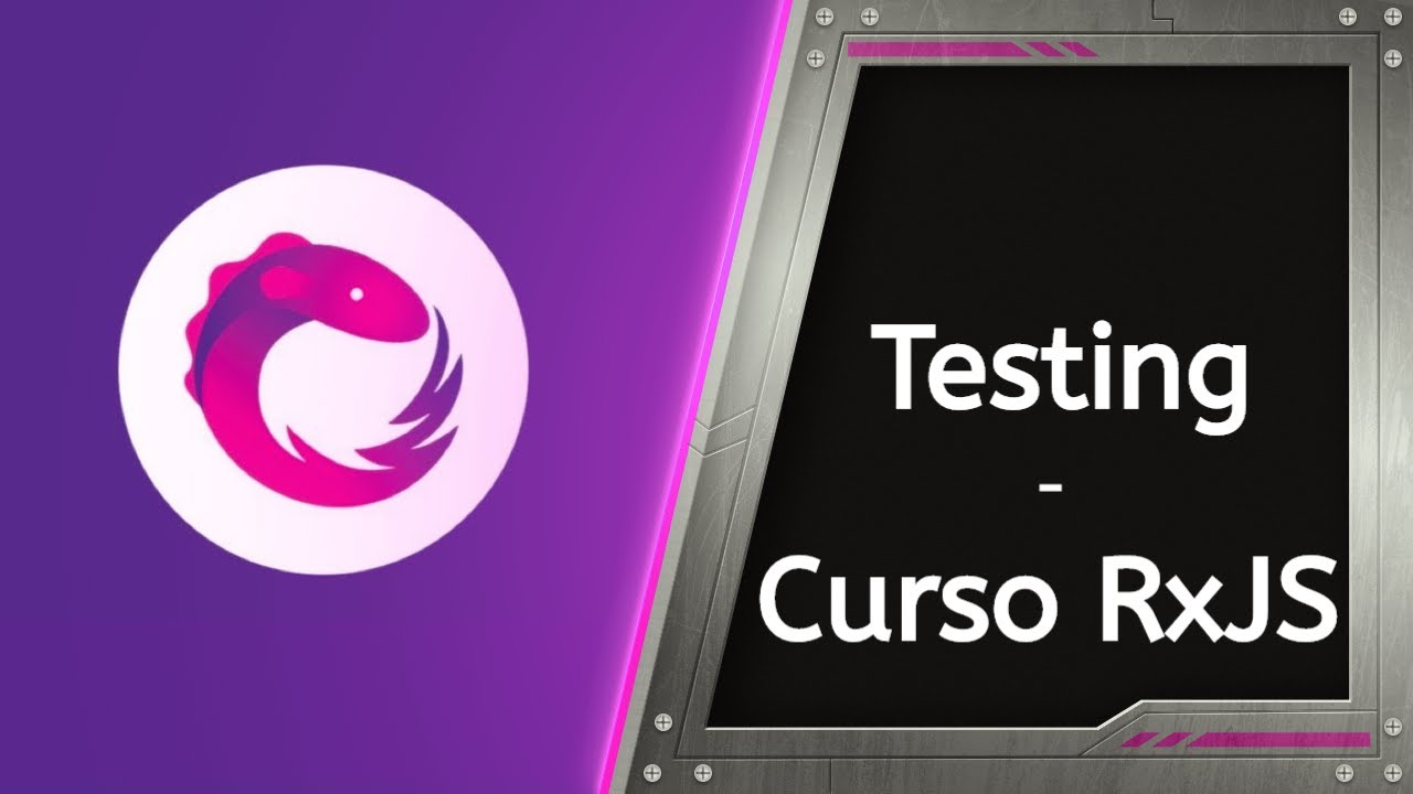 Curso RxJS 22 - Testing
