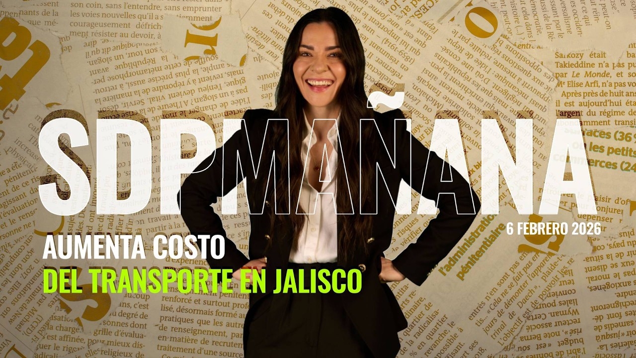 AUMENTA precio del TRANSPORTE en JALISCO MÁYNEZ ni sus luces | Liz Vilchis SDPMañana 6 febrero 2026