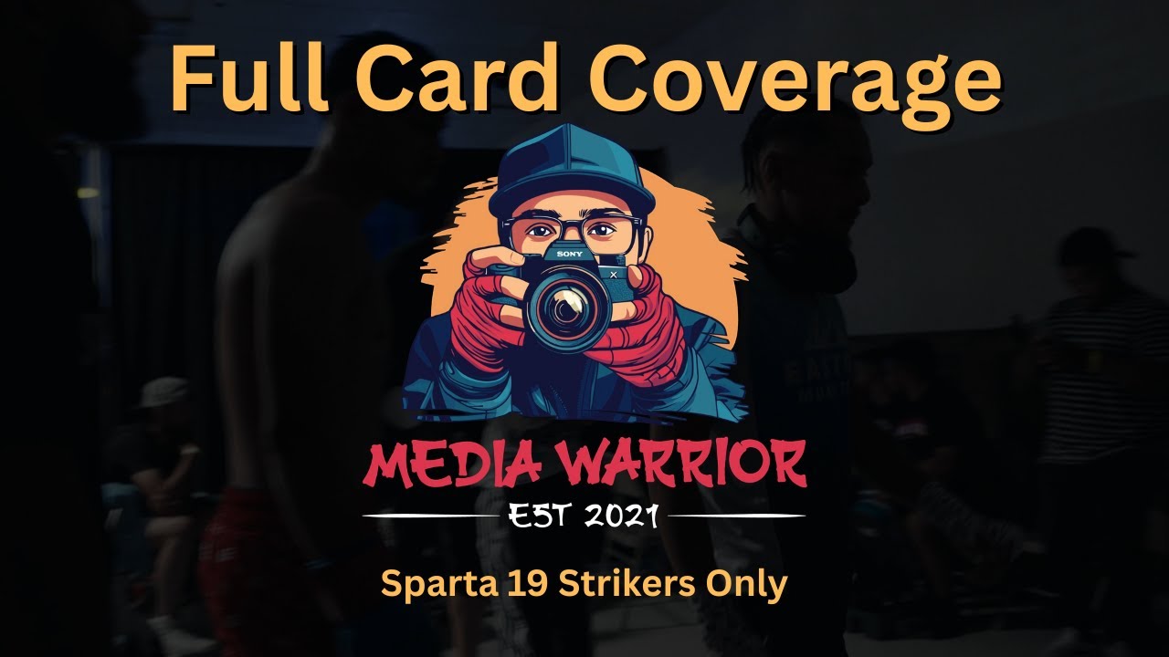 Sparta 19 Strikers Only COVERAGE of Pro Athletes Boxing and Muay Thai