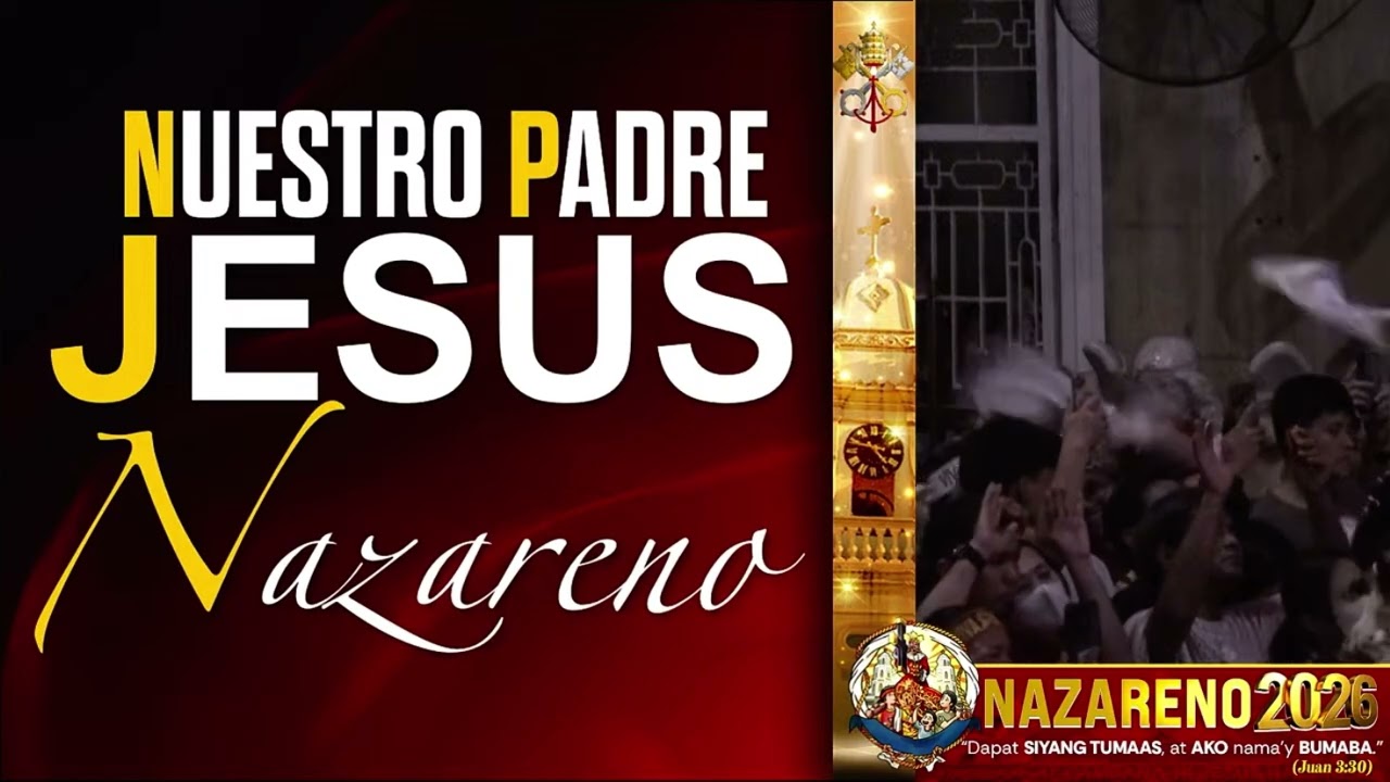 Nuestro Padre Jesus Nazareno [PAMBANSANG KAPISTAHAN ni JESUS NAZARENO]