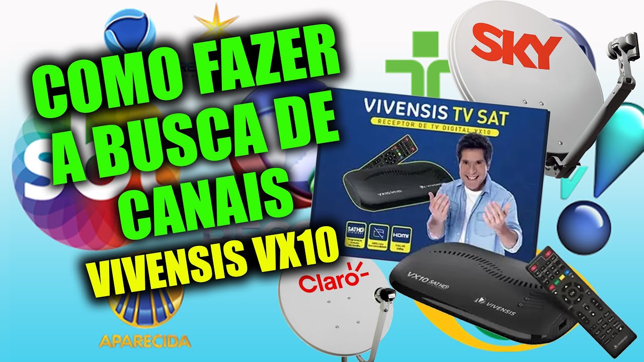Receptor Vivensis VX10 - Como fazer a busca de canais via satélite na antena da SKY ou Claro TV