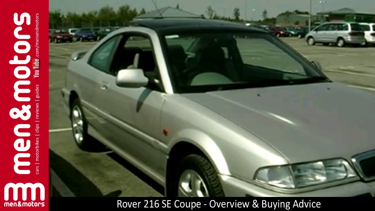 Rover 216 SE Coupe - Used Car Overview & Buying Advice