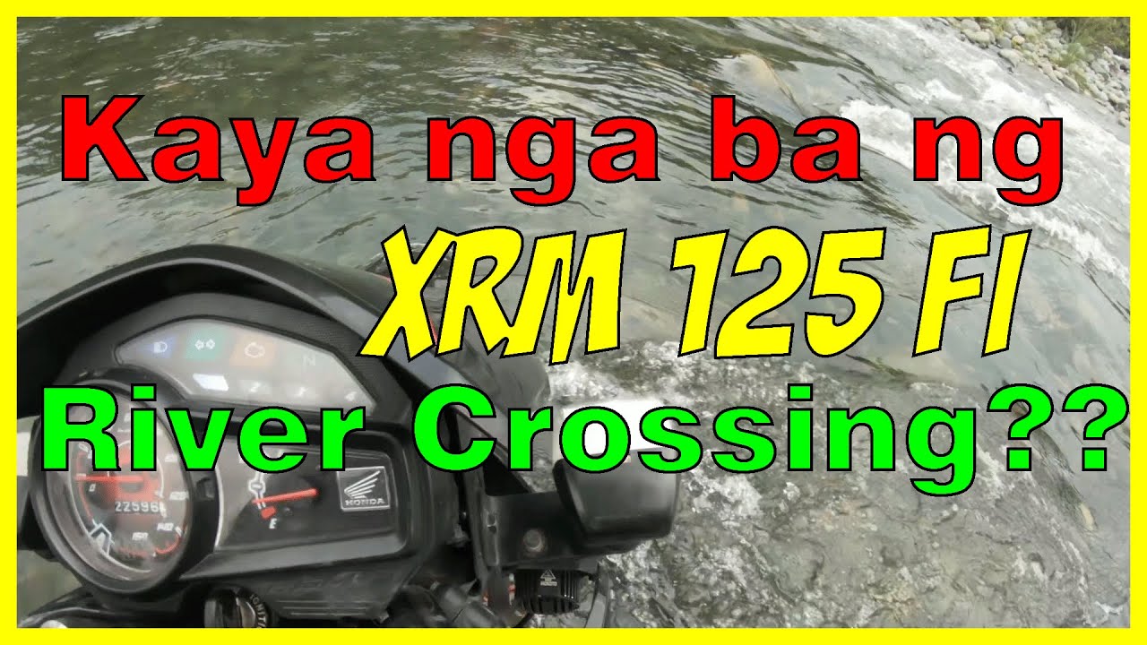 First Trail Ride XRM 125 fi River Crossing Made Easy | San Jose Tarlac