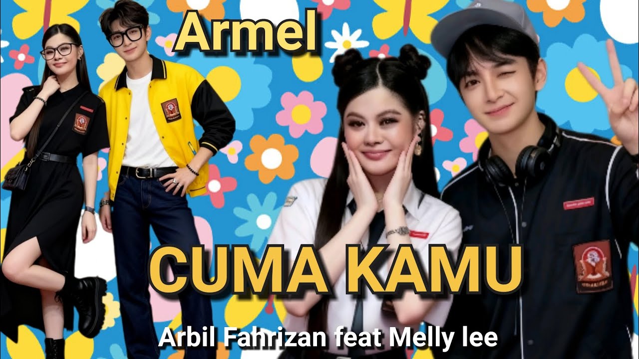 Armel cuma kamu - Arbil Fahrizan feat Melly lee 