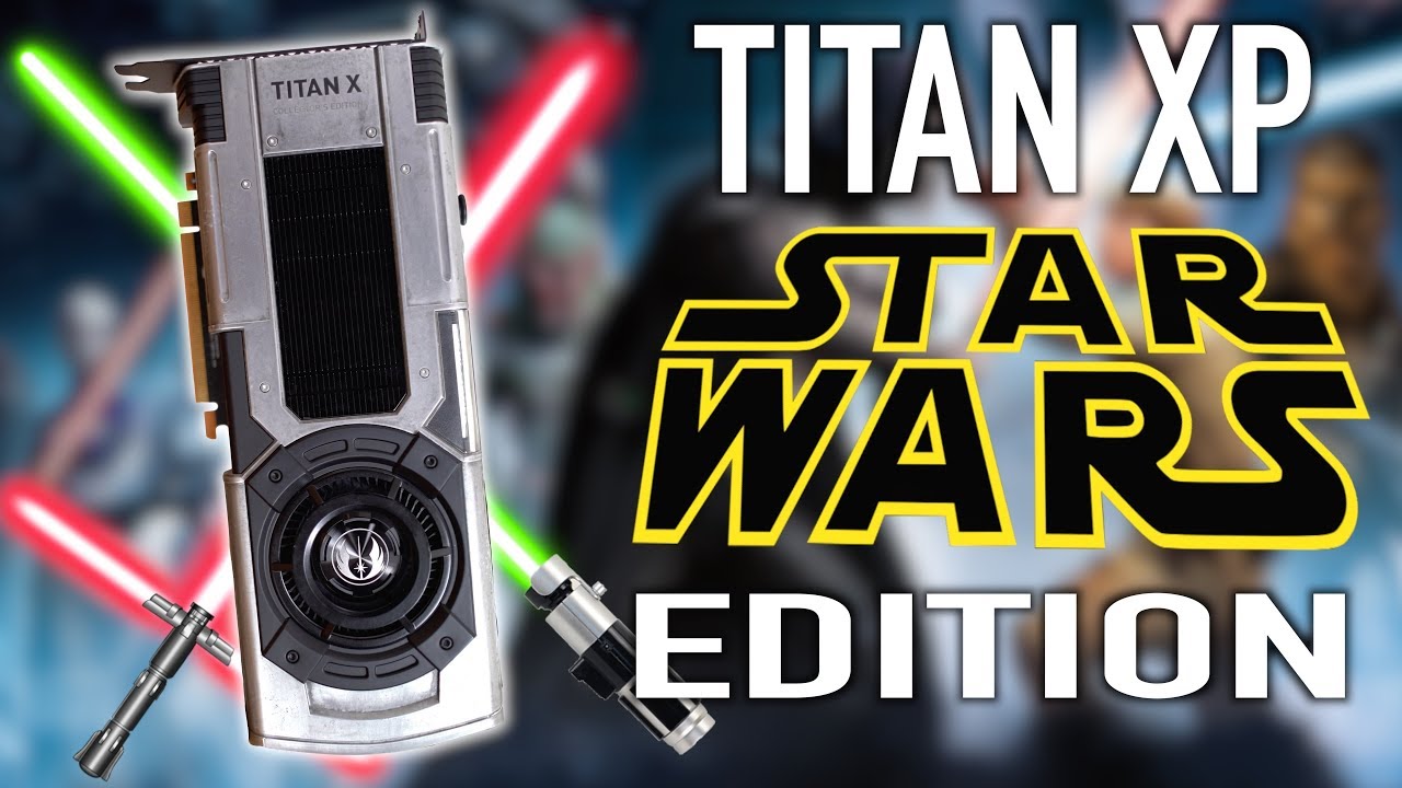 Star Wars Titan XP Edition Unboxing And Benchmarks