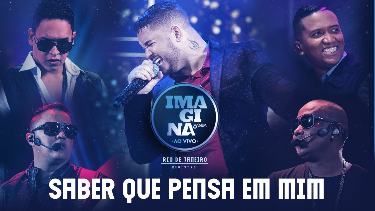 Saber Que Pensa Em Mim (Clipe Ao Vivo) - Imaginasamba