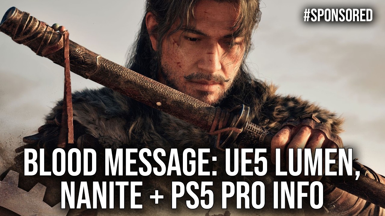 Blood Message - UE5 Lumen, Nanite and PS5 Pro Info [Sponsored]