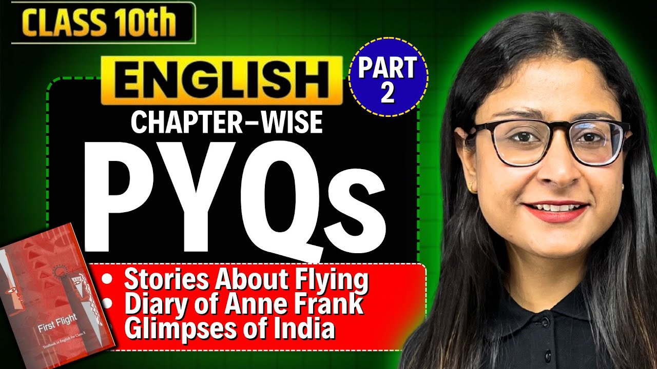 Class 10 English 🔥 Chapter-wise PYQs - First Flight 🔥 CBSE 2026 | Nikita Singh