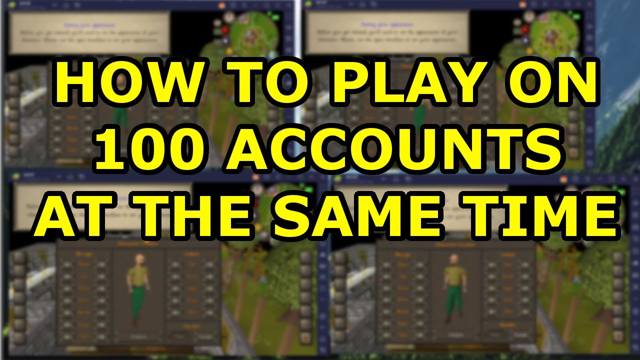 How to play 100 accounts at once OSRS