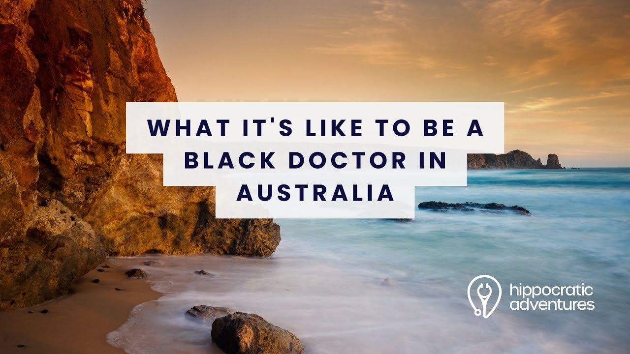 What It's Like to Be a Black Doctor in Australia