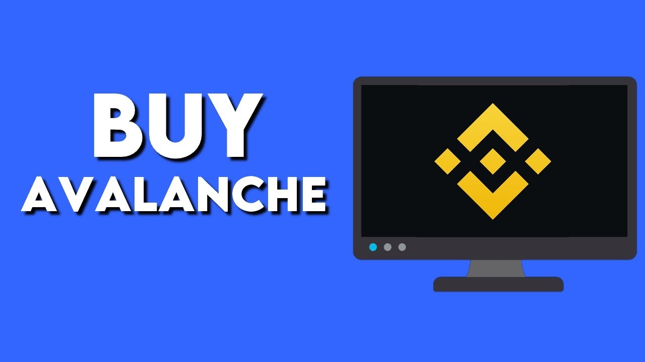 How To Buy Avalanche Avax On Binance