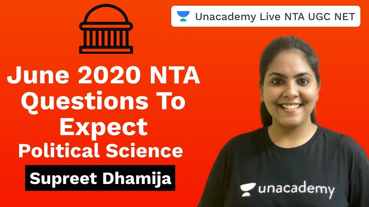 June 2020 NTA Questions To Expect in Political Science | Unacademy Live NTA UGC NET |