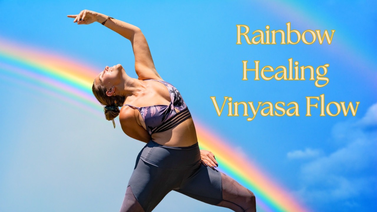 Rainbow Healing Vinyasa Flow
