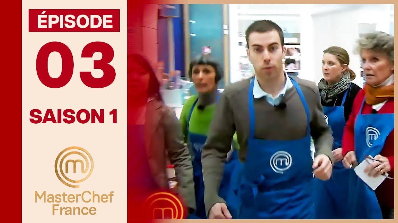 Supermarché express : cuisiner contre la montre | MasterChef S1 EP03