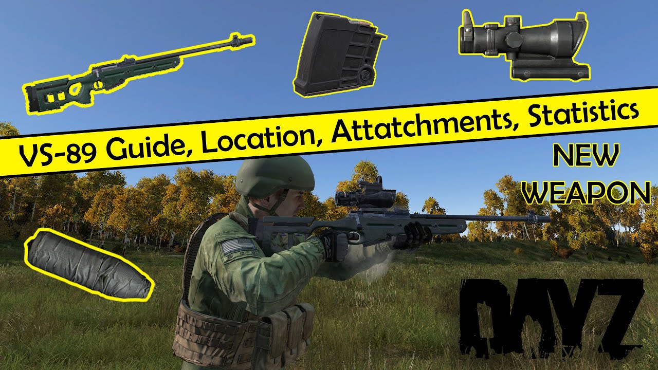 Dayz: VS-89 Guide, Location, Attatchments, Statistics #WeaponWednesay