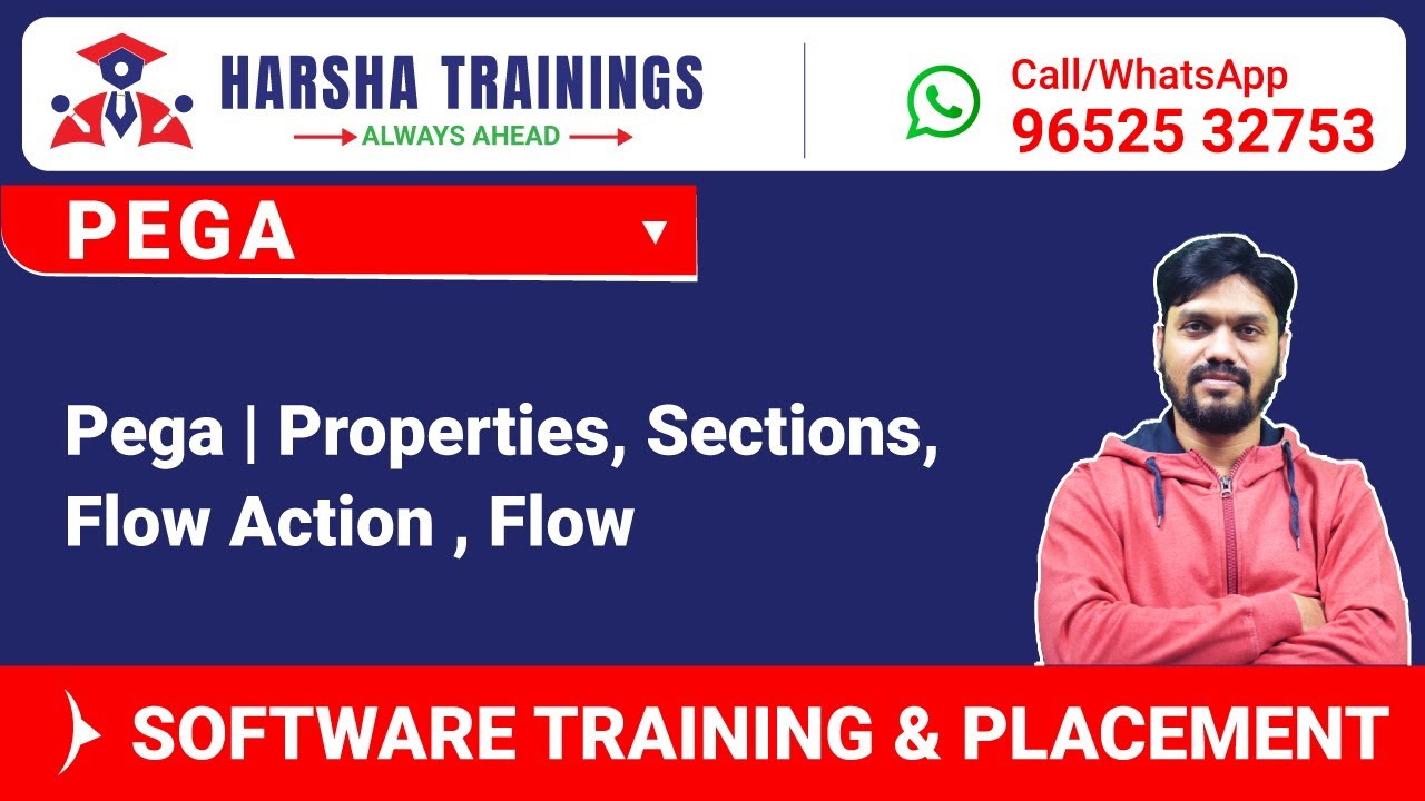 Pega | Properties, Sections, Flow Action , Flow | +91-9652532753