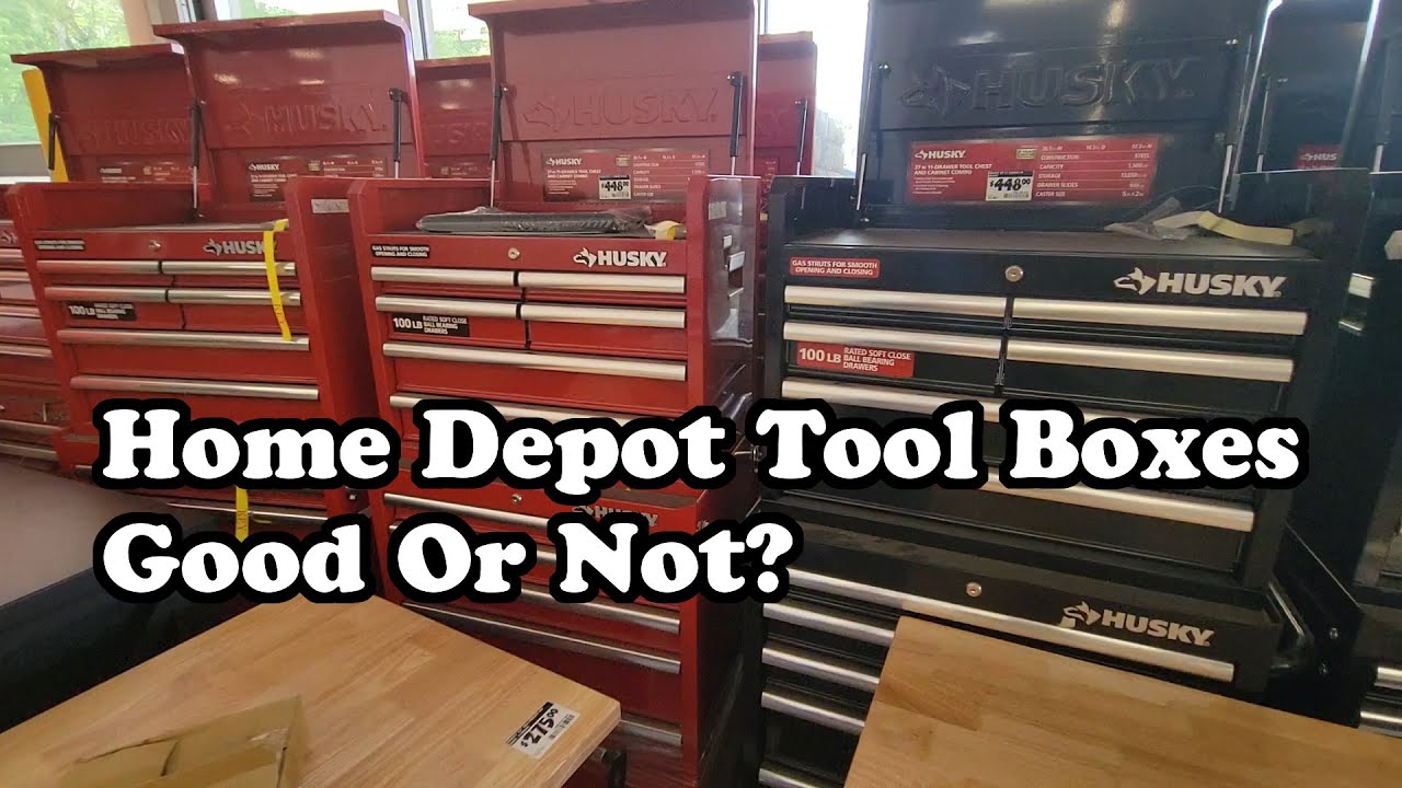 Are Home Depot Husky Tool Boxes Any Good
