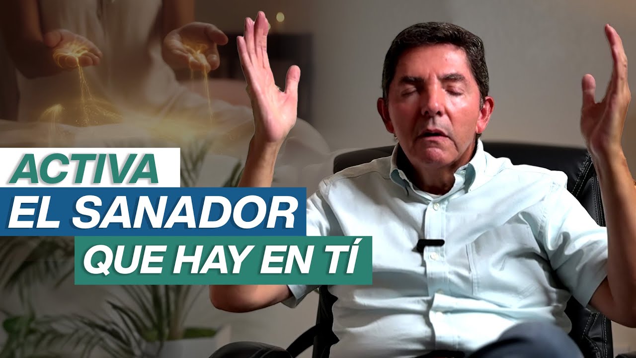 ACTIVA EL SANADOR QUE HAY EN TÍ