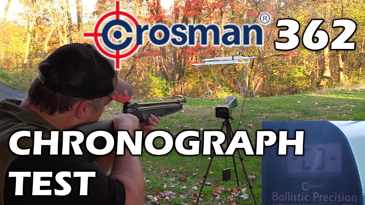 Crosman 362 Chronograph Test