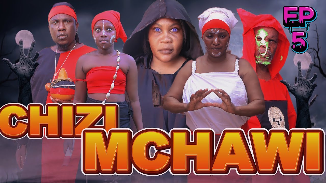 CHIZI MCHAWI EP 5