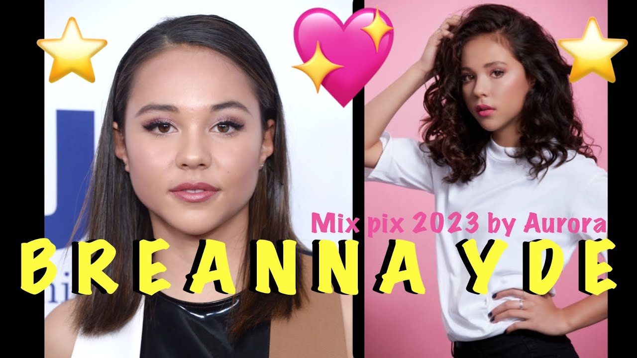 Breanna Yde MIX PICS 2023 🩷