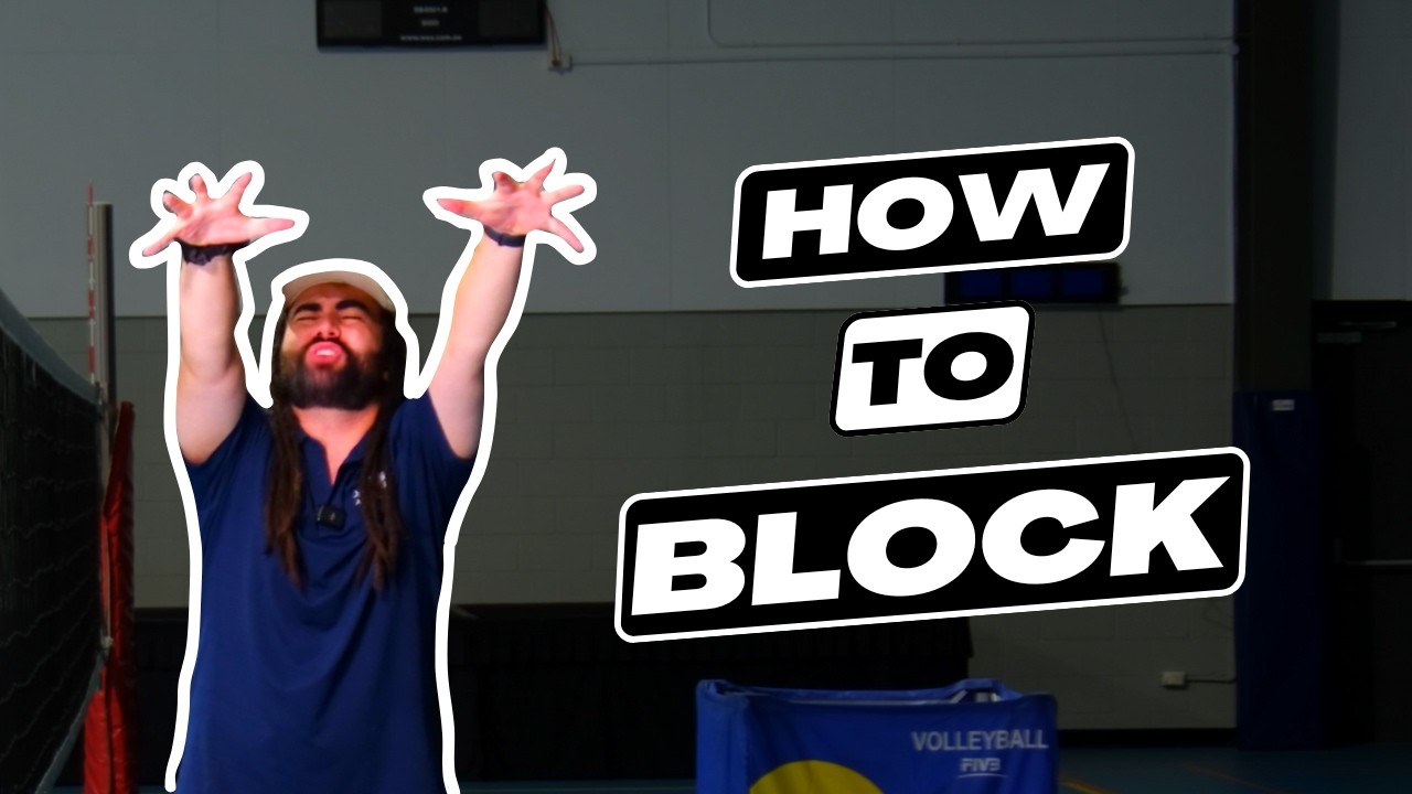 How to Block a Volleyball - Beginner to Advanced