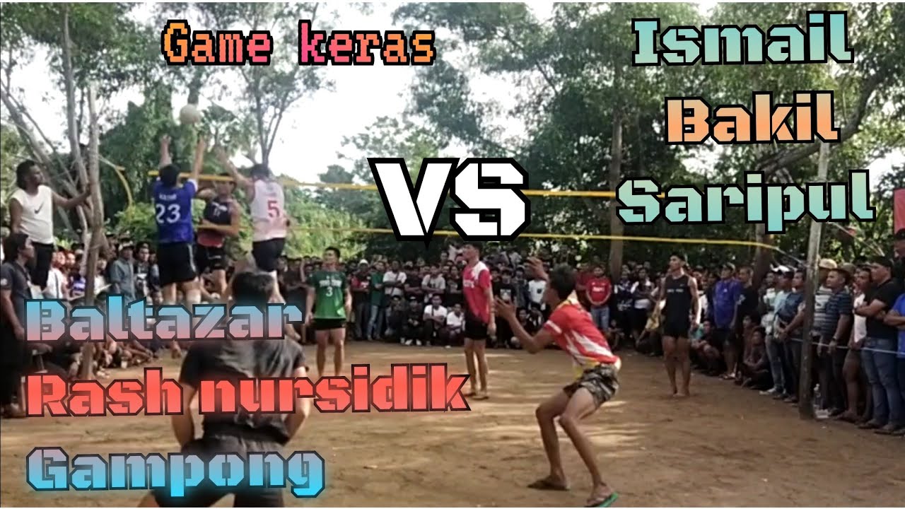 Baltazar nursidik gampong VS Ismail bakil saripul 🏐🔥🔥🔥🔥 game yang di tunggu