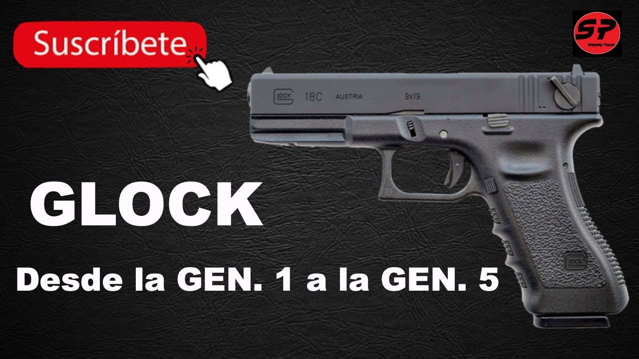 GLOCK - GEN. 1 a la GEN. 5 | @StoppingPower