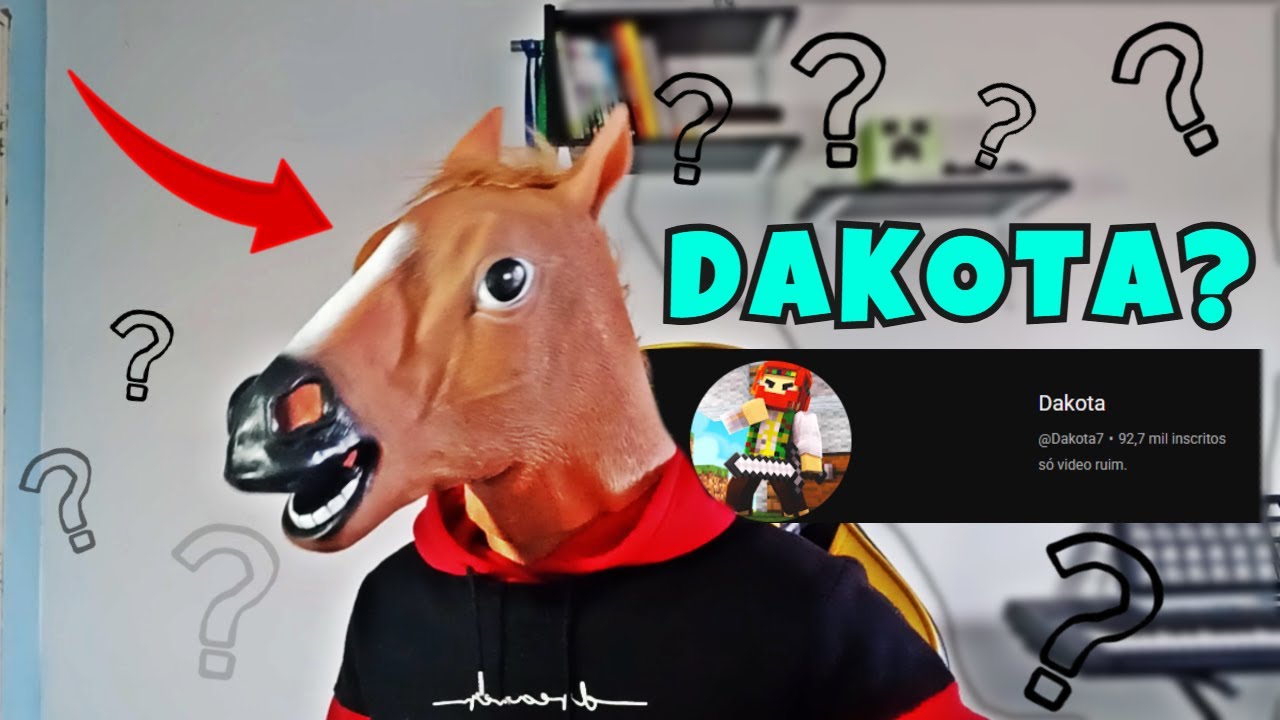 Eu sou o Dakota?