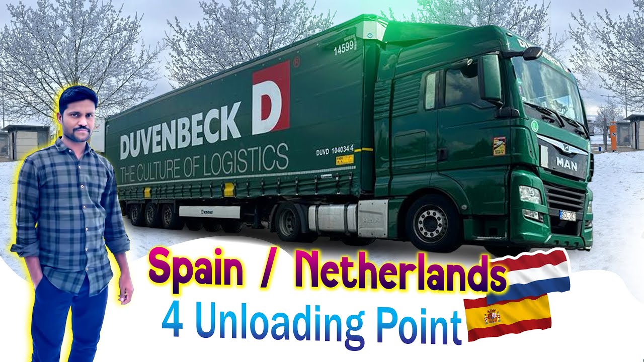 Spain / Netherlands 4 unloading point / #drivertn51,#spaintravel ,#netherlandstamil +918122440151